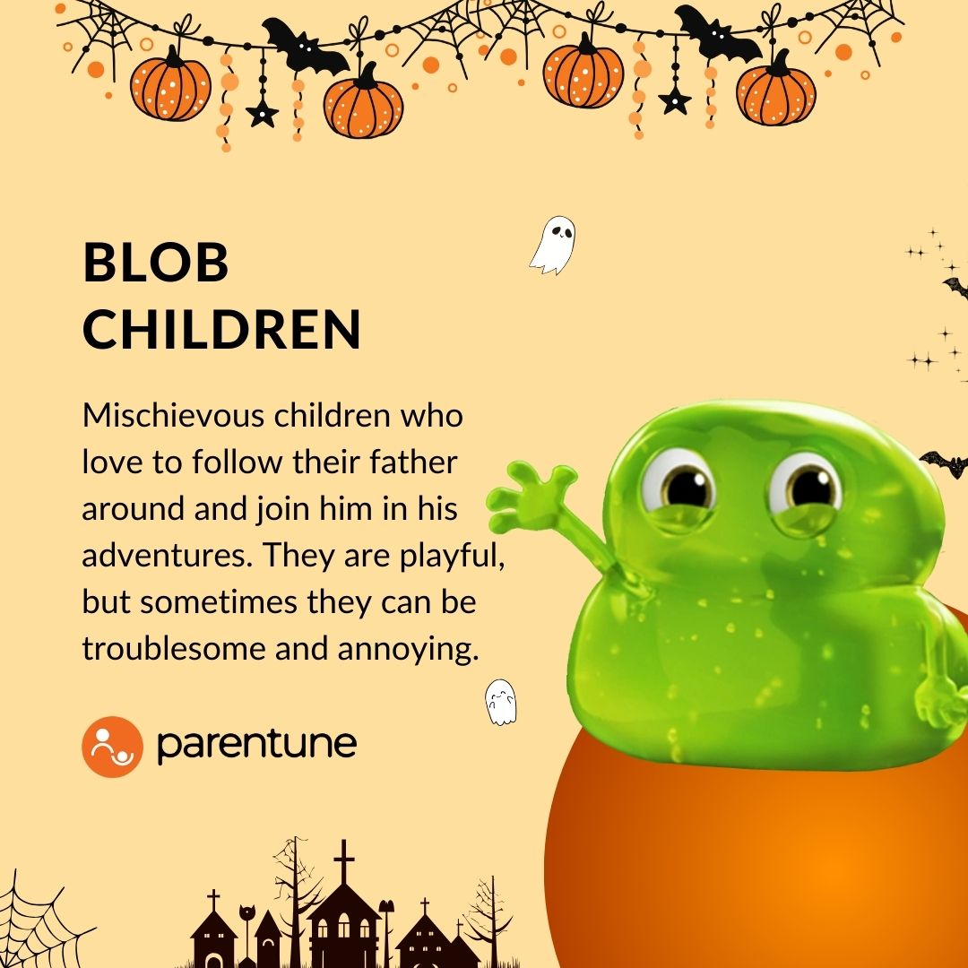 The Mischievous Child: Blob Children